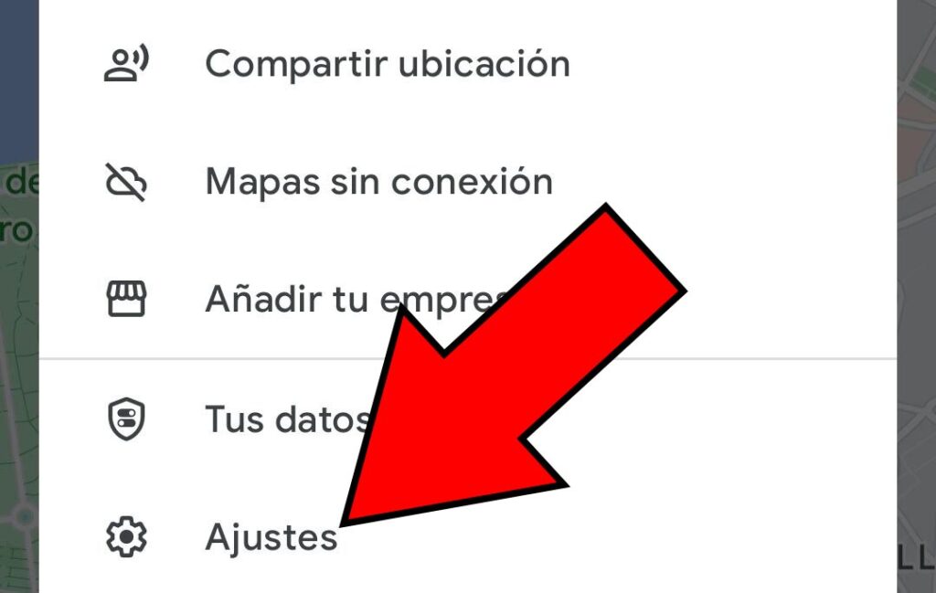 Opción “Ajustes” de Google Maps.