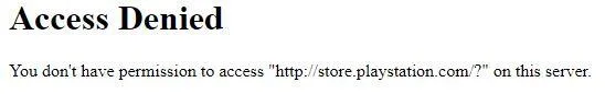 Ventana que nos muestra un mensaje diciendo “Acceso denegado” cuando intentamos entrar a la tienda de videojuegos de PlayStation desde el navegador Tor. Este bloqueo se puede lograr con un proxy.