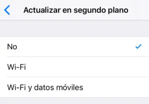 Opciones “No” y “Wi-Fi” del apartado “Actualizar en segundo plano”.