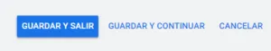 Botón “GUARDAR Y SALIR” de la página “Anuncios” de una campaña de Google Ads.