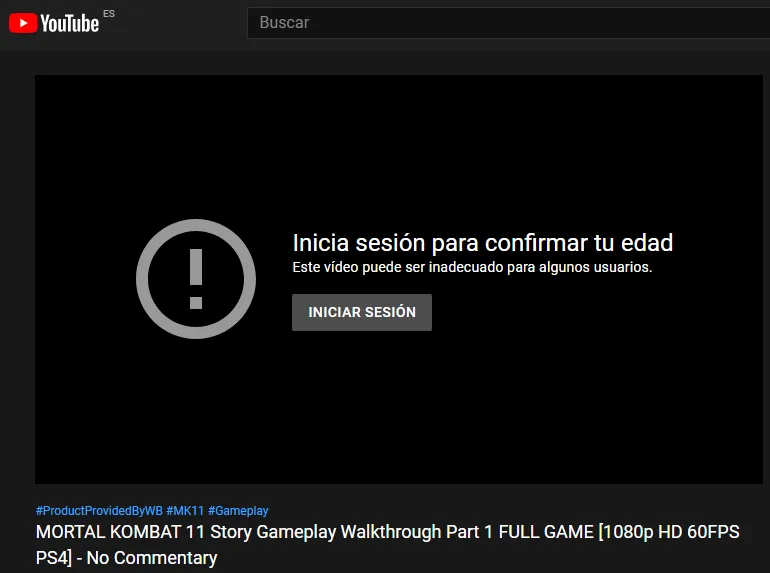 Vídeo con gameplay de Mortal Kombat 11 en YouTube, el cual está bloqueado por restricción de edad. Aparece un mensaje pidiéndole a l usuario que inicie sesión para poder ver el vídeo. 